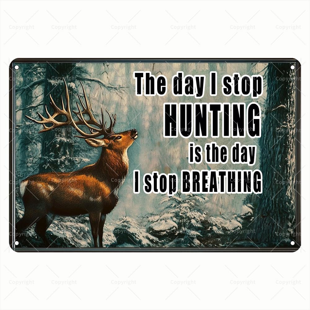 Outdoor Hunting Quotes - لافتة معدنية عتيقة - يومًا ما